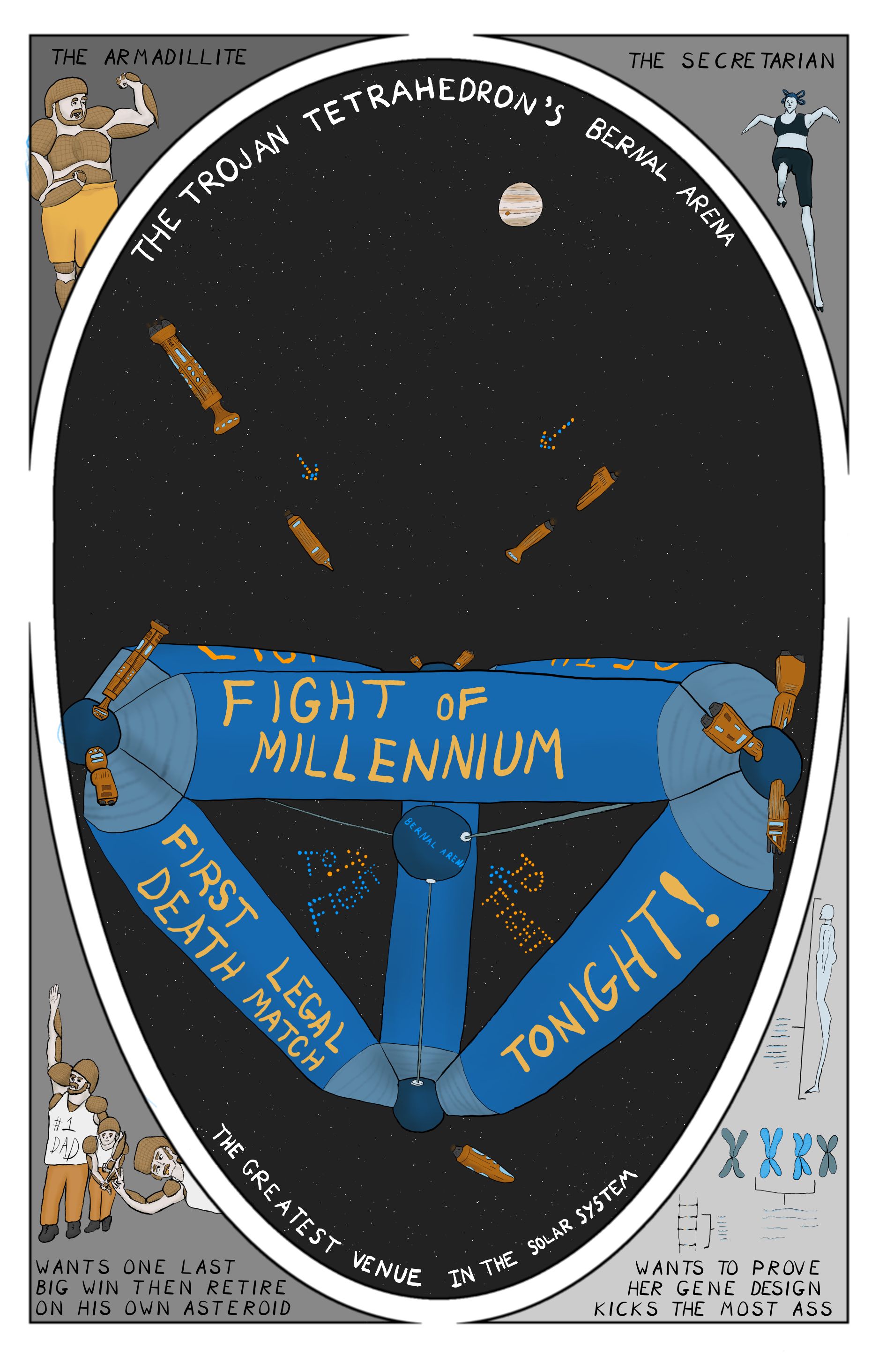 A comic introuducing the genetically engeneered Armadillite in two corners and the genetically engeneered Secretarian in the other corners. The center panele introduces the Trojan Tetrahedron's Bernal Areana as the greatest venue in the solar system